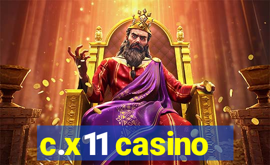 c.x11 casino